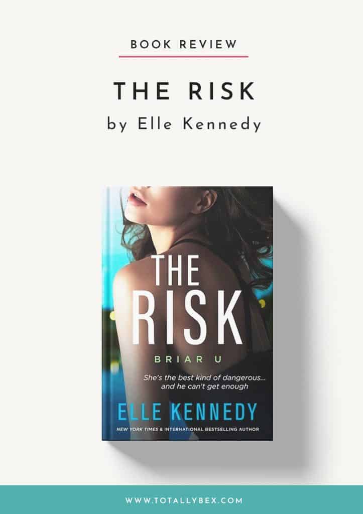 The Risk by Elle Kennedy, Briar U book 2, is a sports romance with a slow burn enemies-to-lovers fake relationship filled with humor and sass