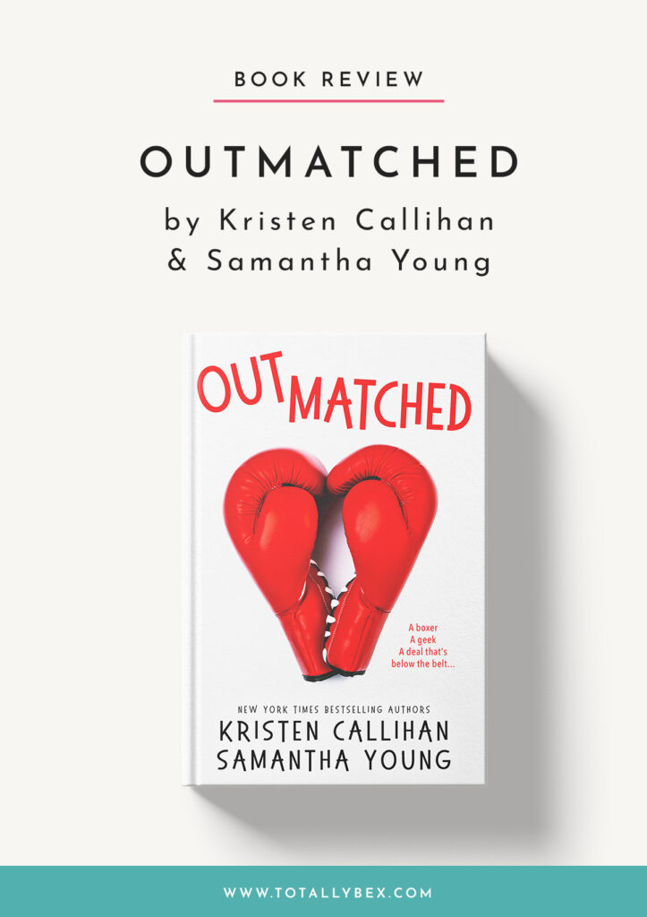 Outmatched by Kristen Callihan and Samantha Young-Book Review