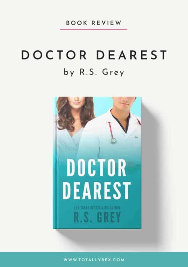 Doctor Dearest by RS Grey-Book Review