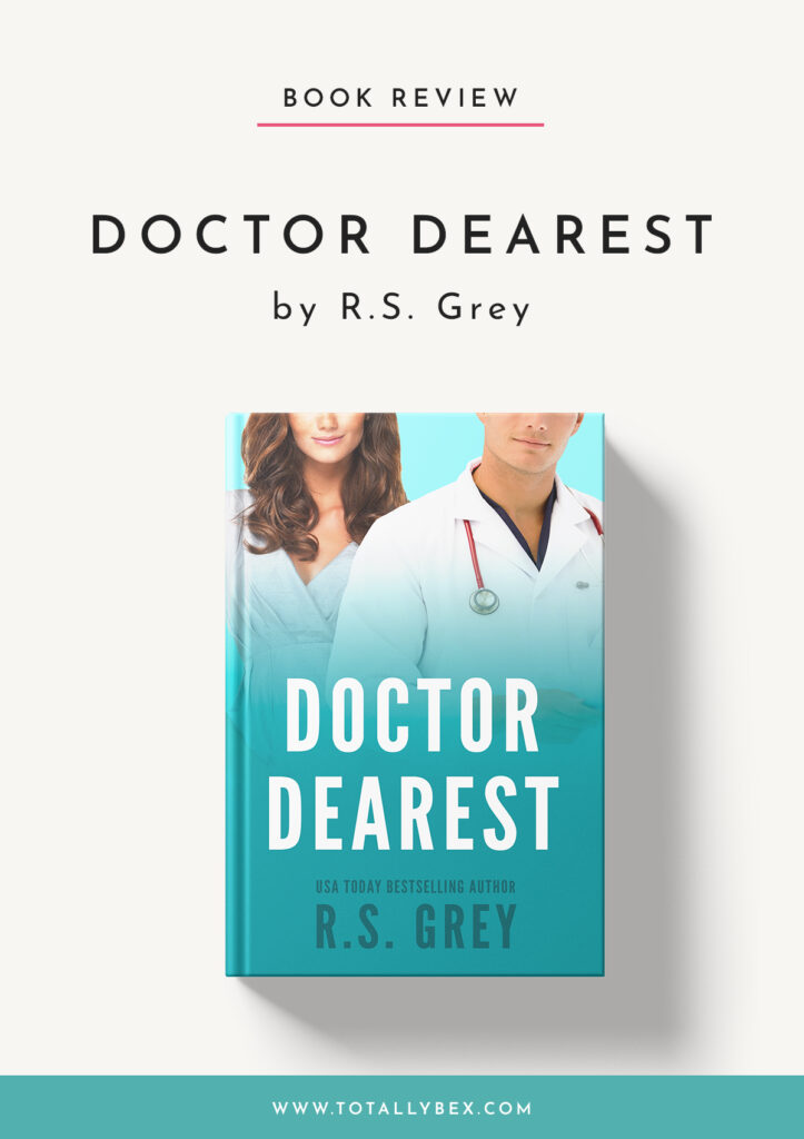 Doctor Dearest by RS Grey-Book Review
