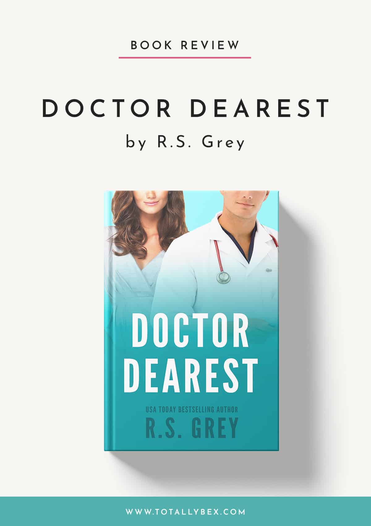 Doctor Dearest by RS Grey-Book Review
