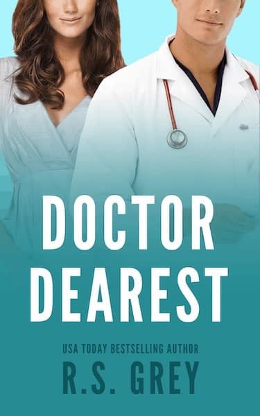 Doctor Dearest by RS Grey