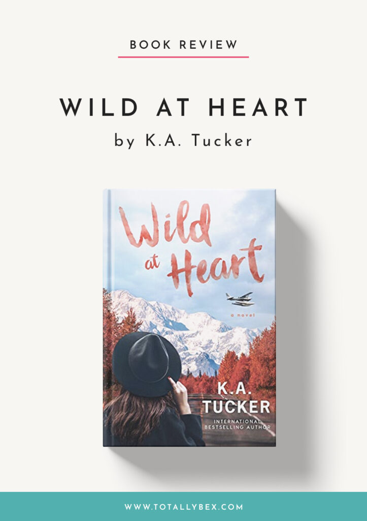 Wild at Heart by KA Tucker-Book Review