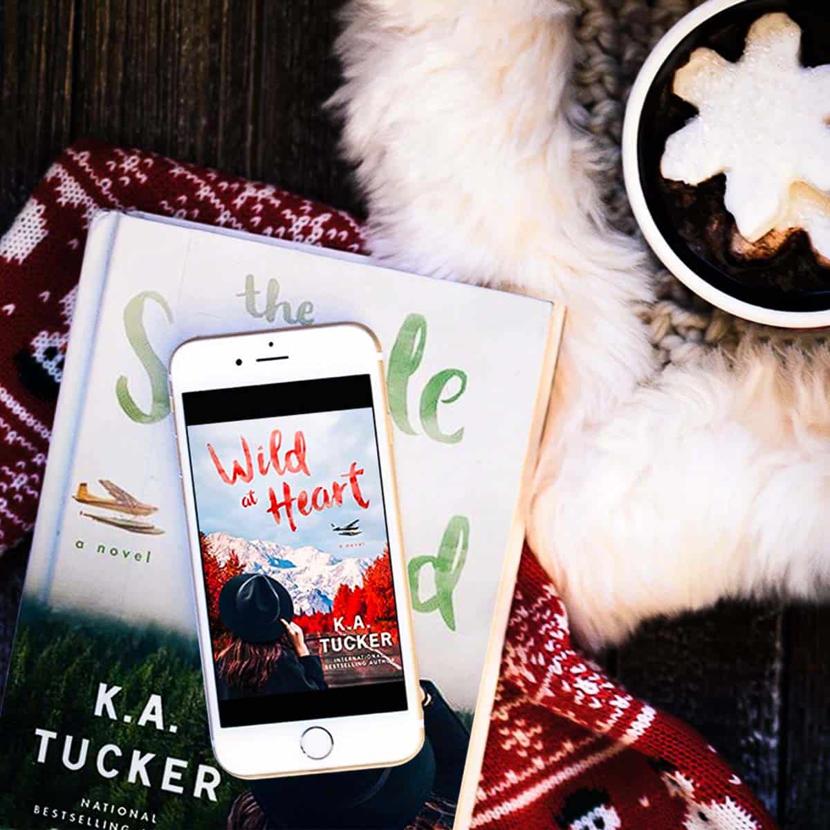 Wild at Heart by K.A. Tucker is the unforgettable sequel to The Simple Wild, a romance between an aimless 20-something and her rugged Alaskan bush pilot