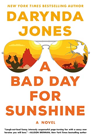 A Bad Day for Sunshine by Darynda Jones is the witty and suspenseful first book in the Sunshine Vicram series with quirky characters and sassy sarcasm galore!