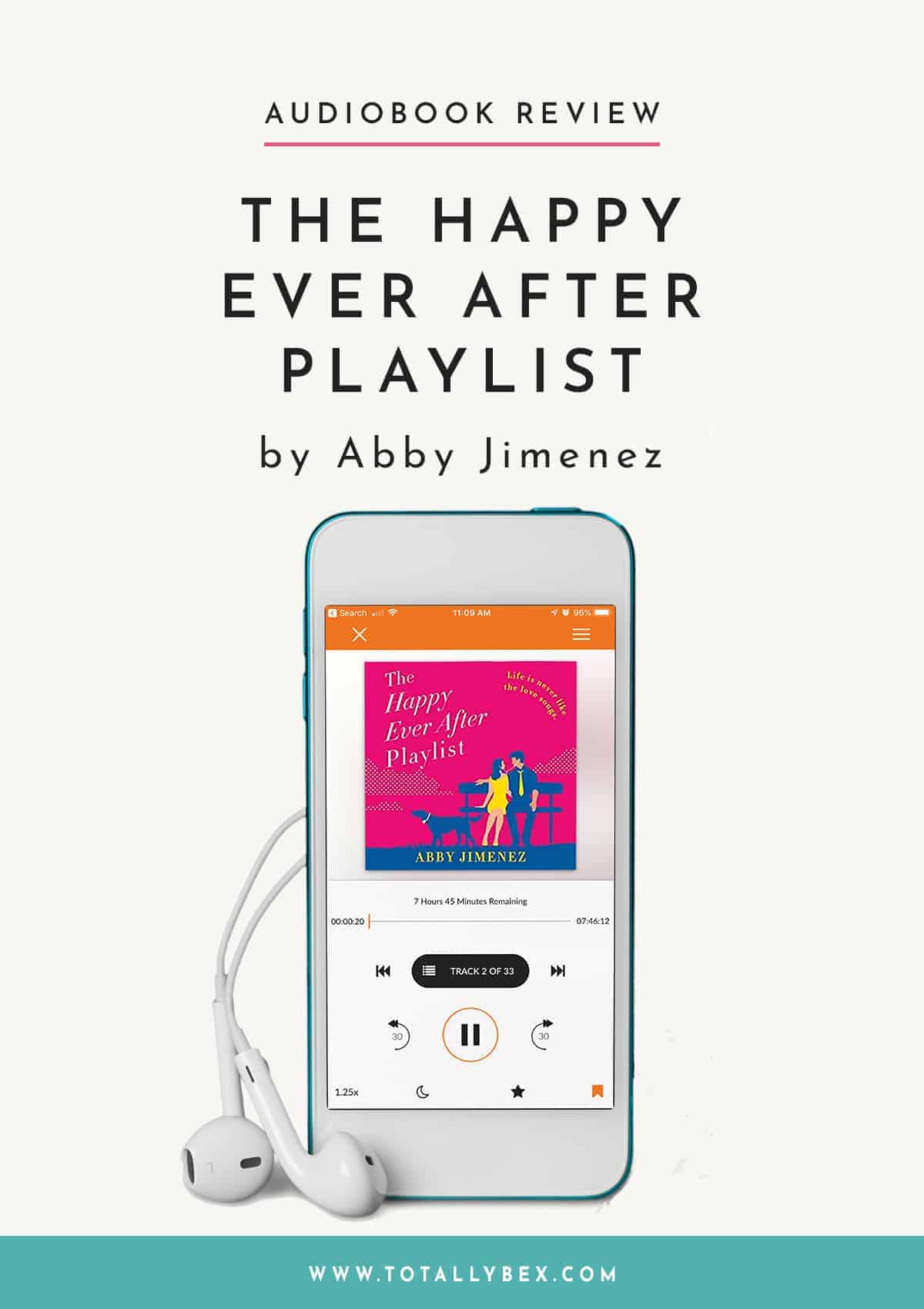 The Happy Ever After Playlist by Abby Jimenez-Audiobook Review