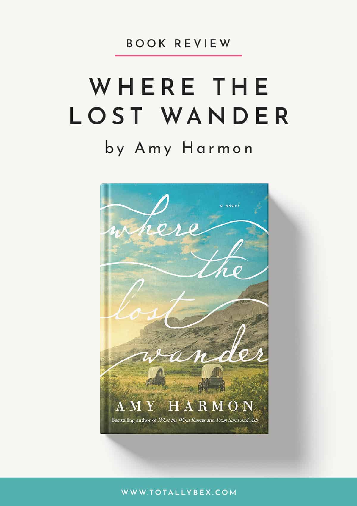 Where the Lost Wander by Amy Harmon is a beautifully detailed and mesmerizing story of American Pioneers in the 1850s. It is both gorgeous and thrilling!