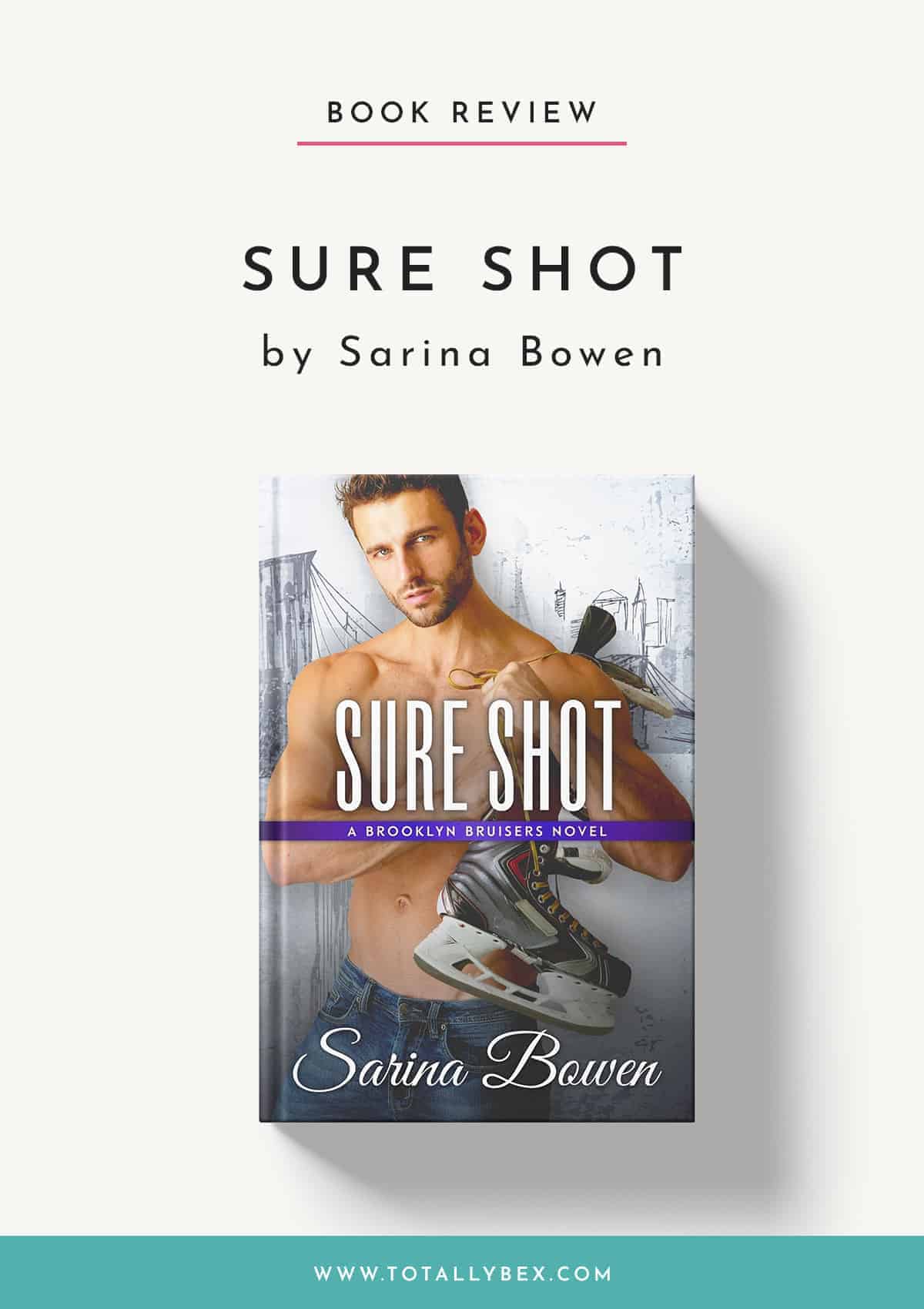 Sure Shot by Sarina Bowen, book 4 in the Brooklyn hockey romance series, is a sweet second-chance sports romance with lots of emotion, tons of heart, and heaps of heat.