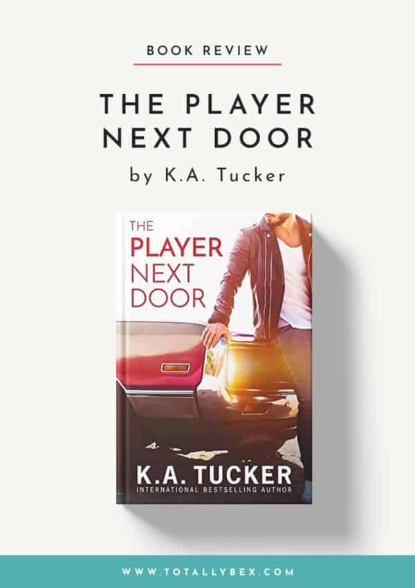 The Player Next Door by KA Tucker-Book Review
