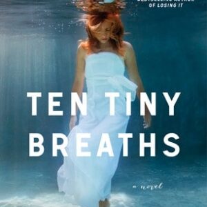Ten Tiny Breaths by KA Tucker
