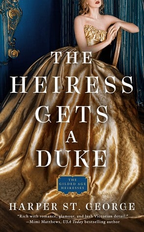 The Heiress Gets a Duke by Harper St George is a new romance book releasing in January 2021