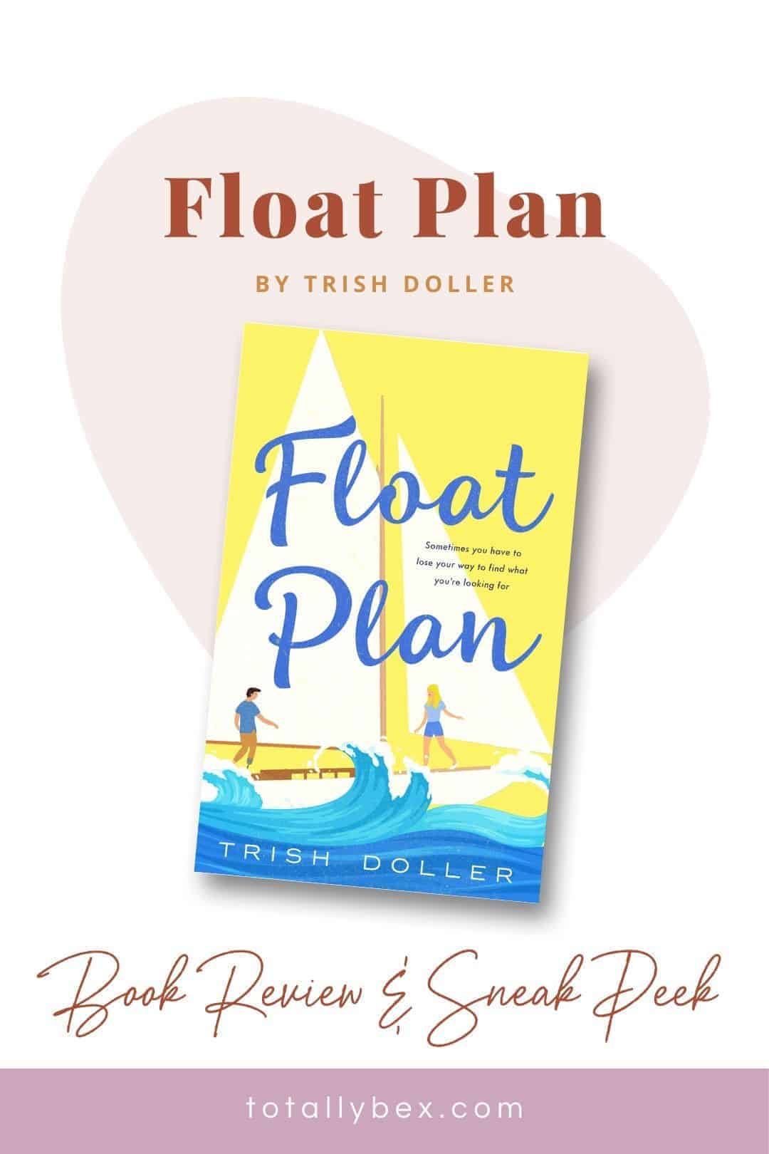 Float Plan by Trish Doller - A Journey Through Grief | Totally Bex