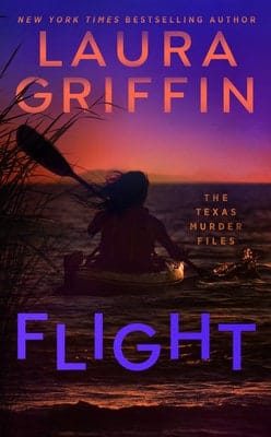 Laura Griffin is back with Flight, Book 2 in The Texas Murder Files series—a romantic suspense that will keep you glued to the pages with its twists and turns