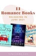 11 New Romance Books for June 2021 is a curated list of contemporary romance books, historical romance, and fantasy romance to add to your TBR!