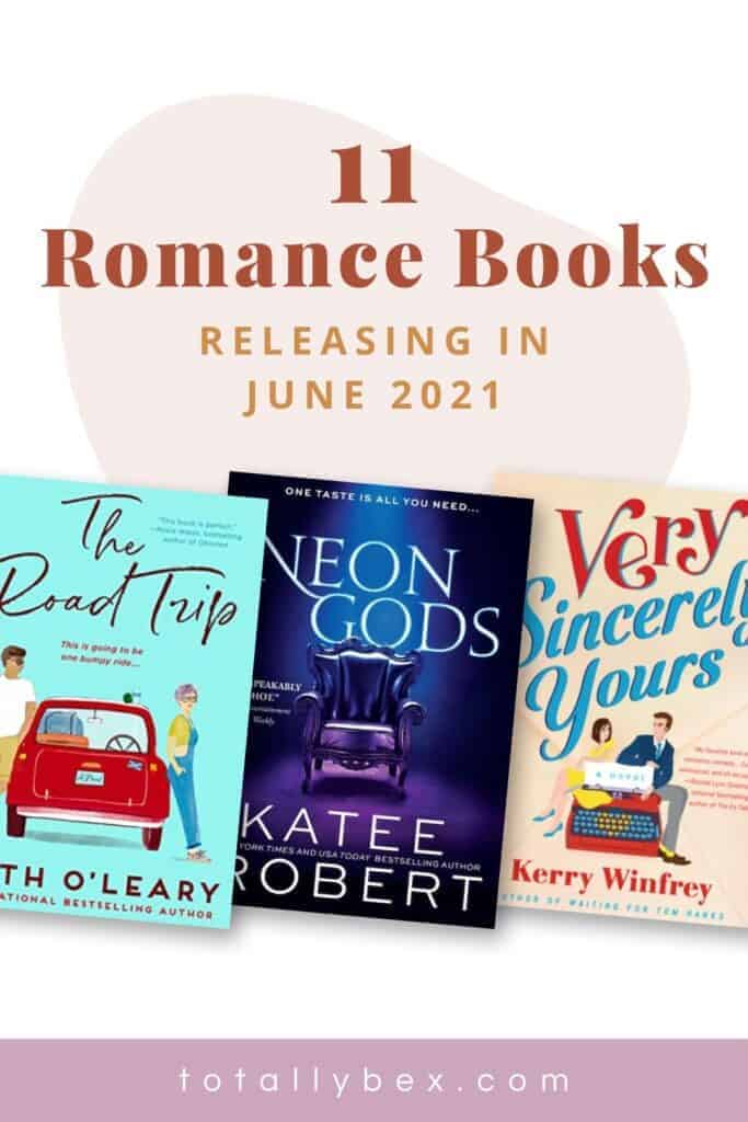 11 New Romance Books for June 2021 is a curated list of contemporary romance books, historical romance, and fantasy romance to add to your TBR!