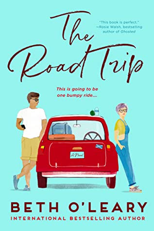 The Road Trip by Beth O'Leary is one of 11 New Romance Books for June 2021