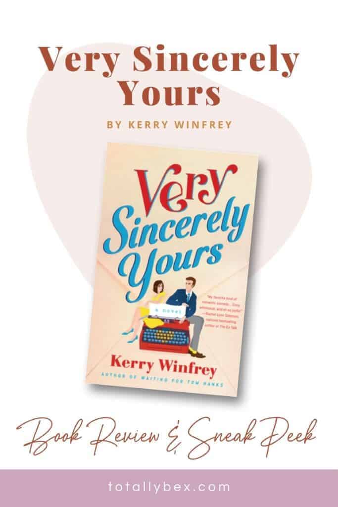 Read an exclusive excerpt from Very Sincerely Yours by Kerry Winfrey, a heartwarming and charming romance book from the author of Waiting for Tom Hanks