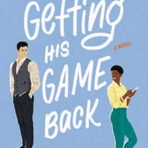 Getting His Game Back is the debut novel by Gia de Cadenet and tackles mental health struggles, interracial dating, and more. Releases on January 25, 2022