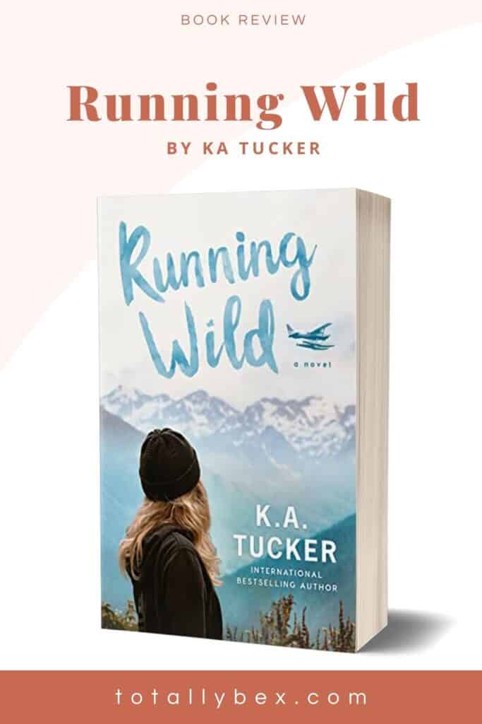 Running Wild by KA Tucker-pinterest