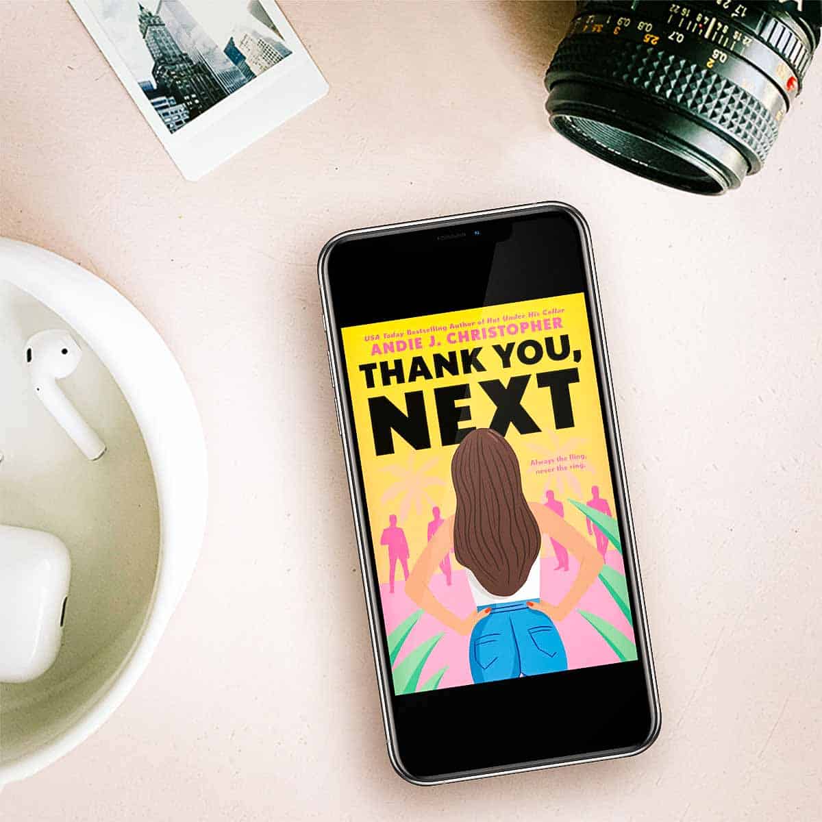 Get a Sneak Peek Inside Thank You Next by Andie J. Christopher!