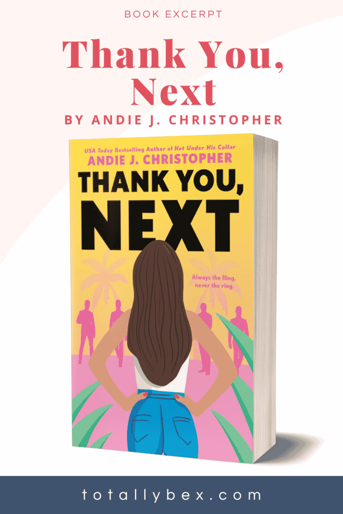 Get a sneak peek of Thank You, Next by Andie J. Christopher, a contemporary romance about a divorce attorney who goes on a journey to figure out why she's always her ex's last girlfriend