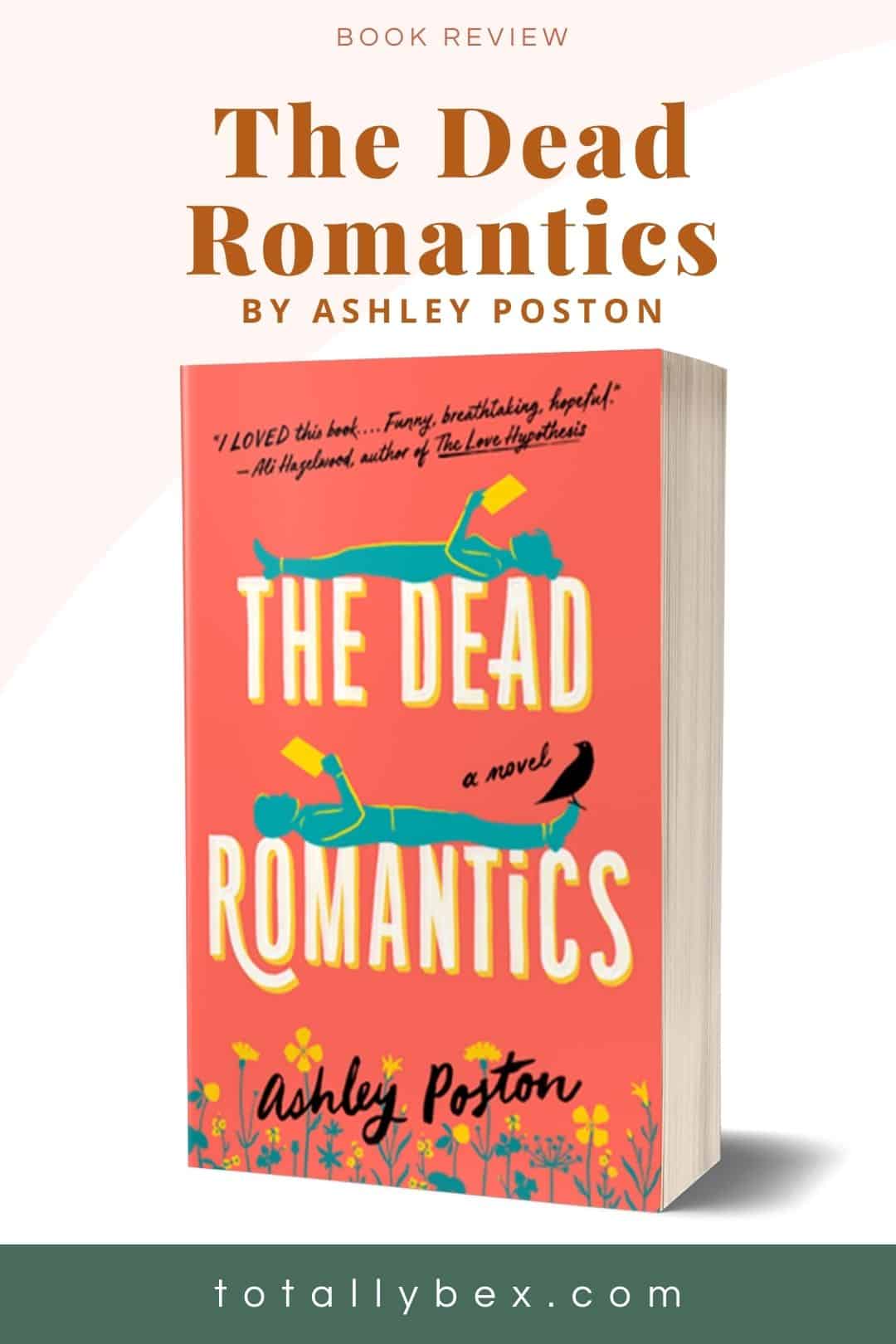 The Dead Romantics by Ashley Poston A Magical Paranormal Romance