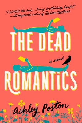 The Dead Romantics by Ashley Poston is a paranormal romance that poetically weaves a magical story of family, loss, and finding true love