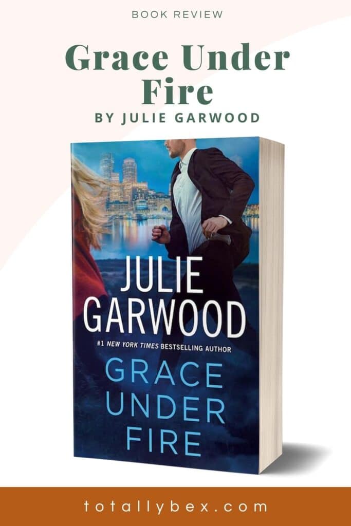 Enjoy this excerpt from GRACE UNDER FIRE by Julie Garwood, a romantic suspense and the 14th book in the Buchanan-Renard series. Be sure to grab a copy!