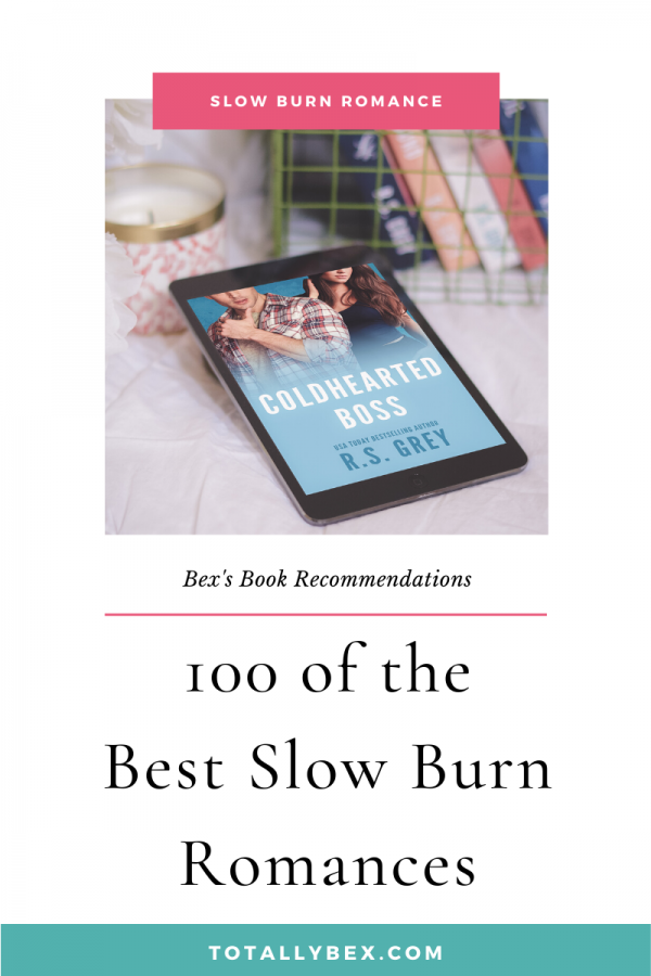 100 of the Best Slow Burn Romances 100 of the Best Slow Burn Romance Books