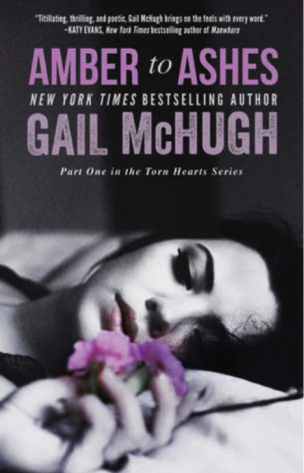Amber to Ashes by Gail McHugh Amber to Ashes by Gail McHugh