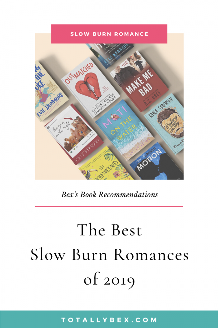 The Best Slow Burn Romance Novels of 2019 The Best Slow Burn Romance Novels of 2019