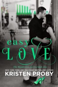 Easy Love by Kristen Proby