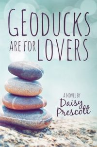 Geoducks for Loves by Daisy Prescott