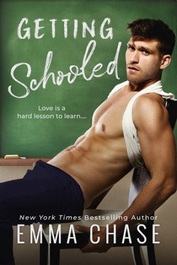 Getting Schooled by Emma Chase | contemporary romance