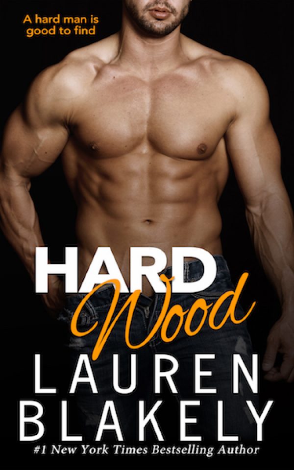 Hard Wood by Lauren Blakely