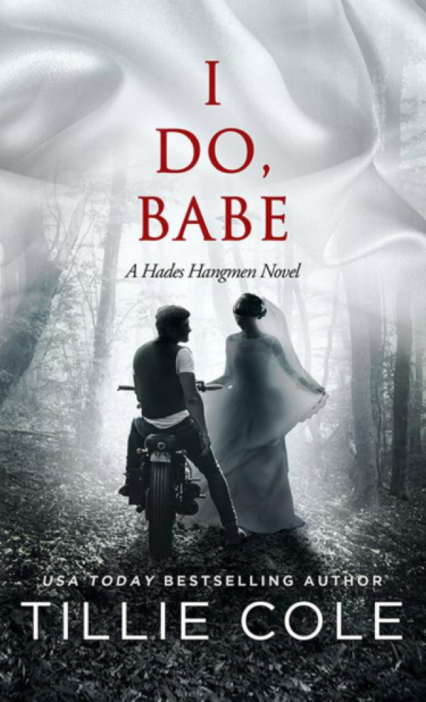 I Do, Babe by Tillie Cole I Do, Babe by Tillie Cole