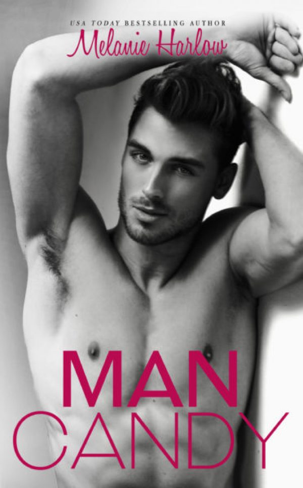 Man Candy by Melanie Harlow Man Candy by Melanie Harlow