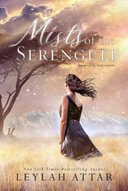 Mists Of The Serengeti by Laylah Attar