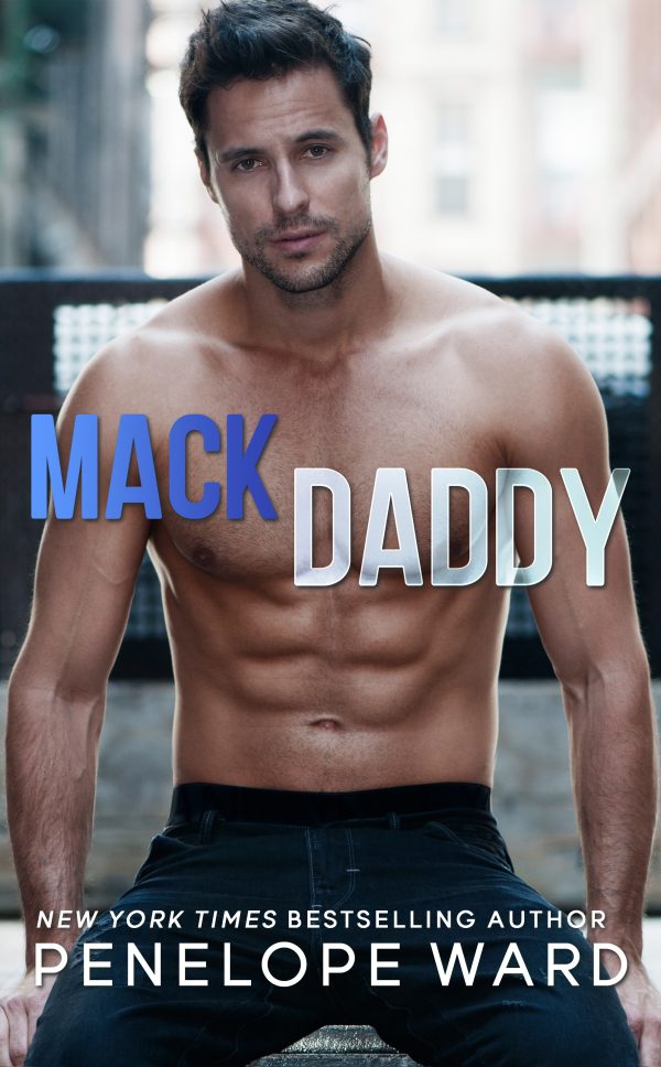 Mack Daddy by Penelope Ward Mack Daddy by Penelope Ward