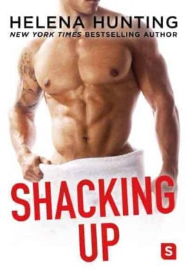 Shacking Up by Helena Hunting