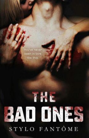 The Bad Ones by Stylo Fantome The Bad Ones by Stylo Fantome