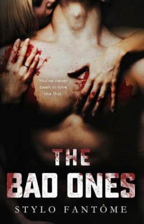 The Bad Ones by Stylo Fantome