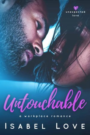Untouchable by Isabel Love