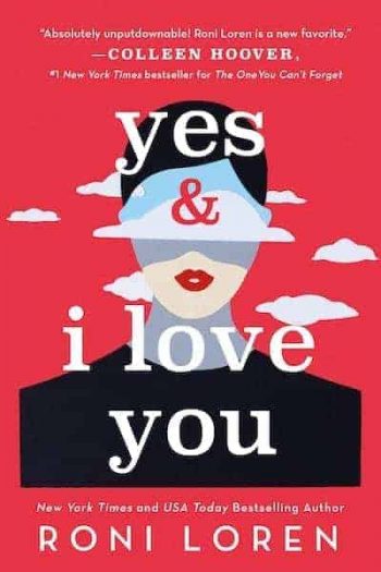 Yes & I Love You by Roni Loren is a new romance book releasing in March 2021