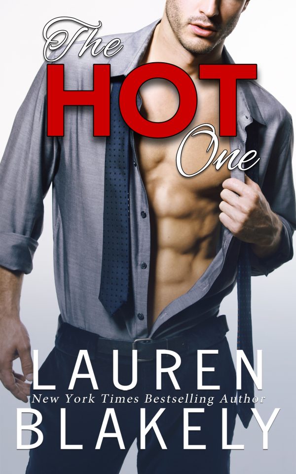 The Hot One by Lauren Blakely The Hot One by Lauren Blakely